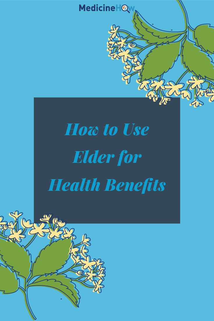 How to Use Elder for Health Benefits