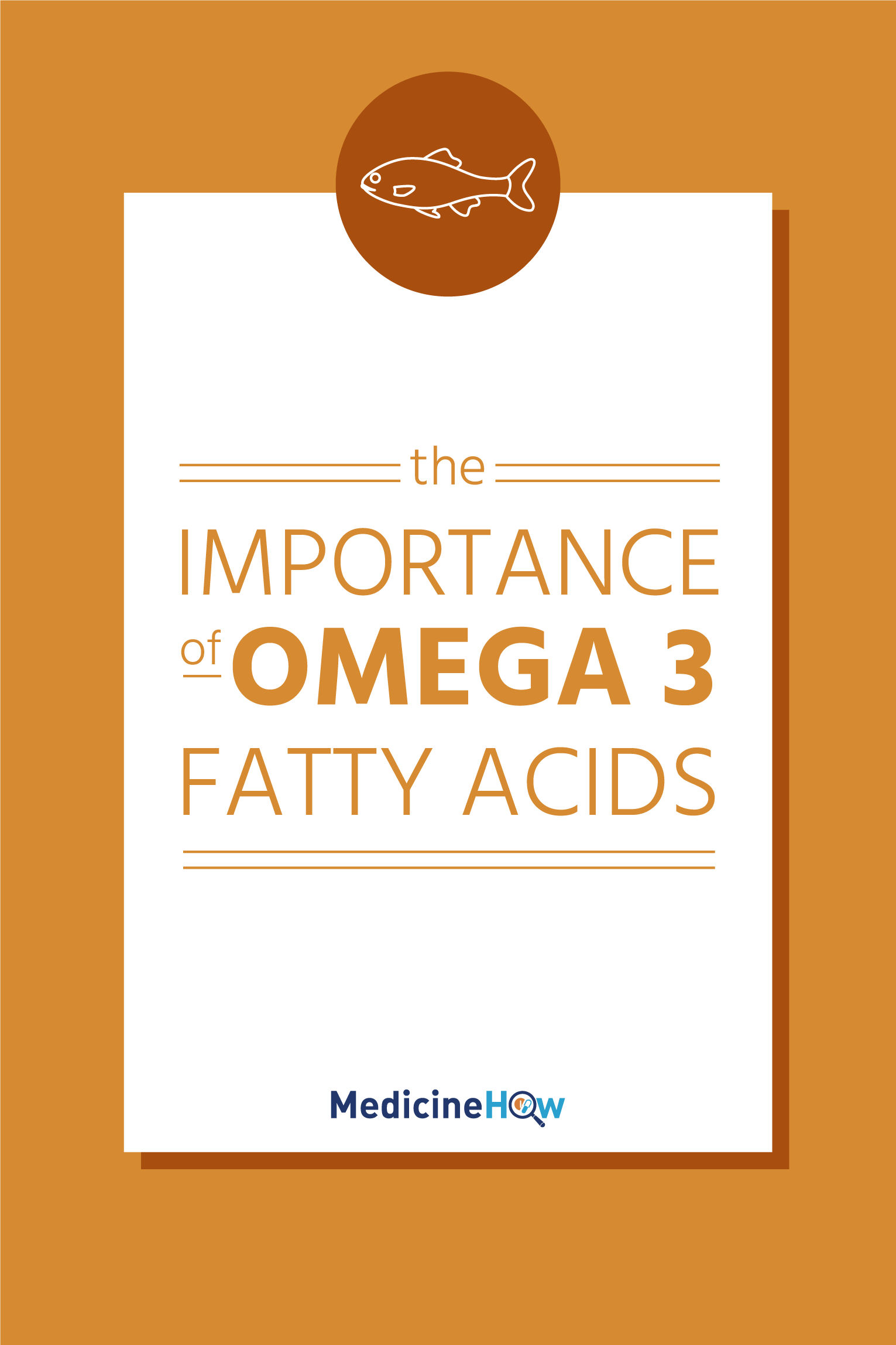 The importance of Omega 3 fatty acids.