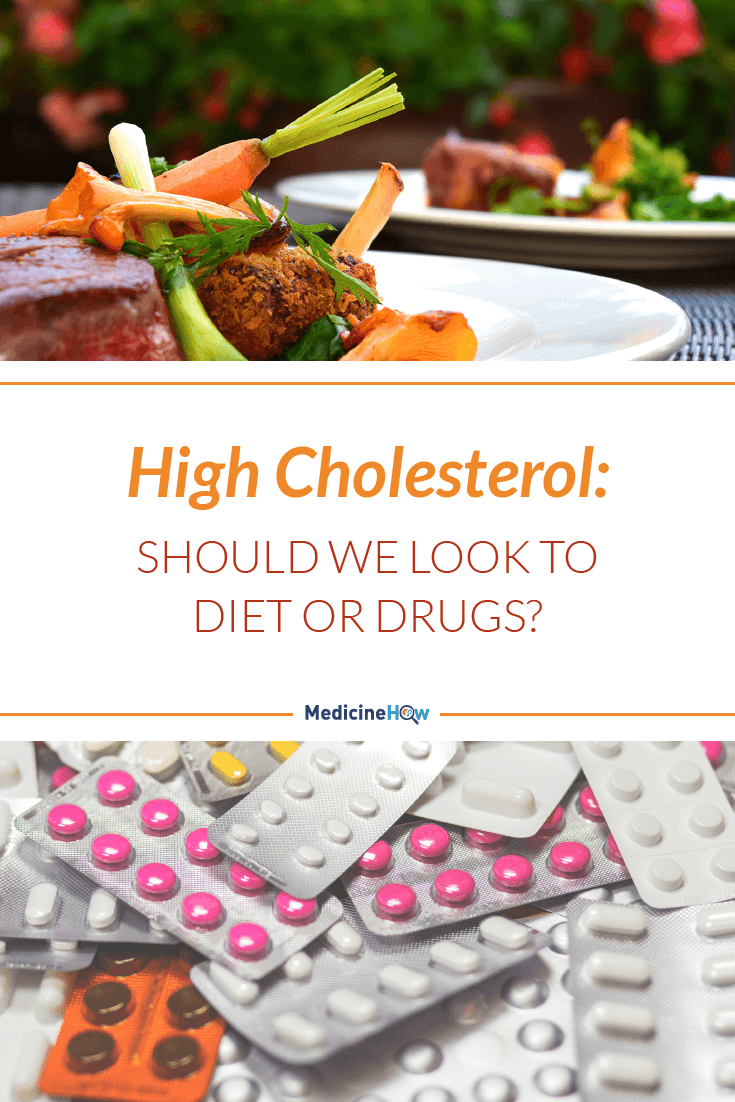 High Cholesterol: Should we look to diet or drugs?
