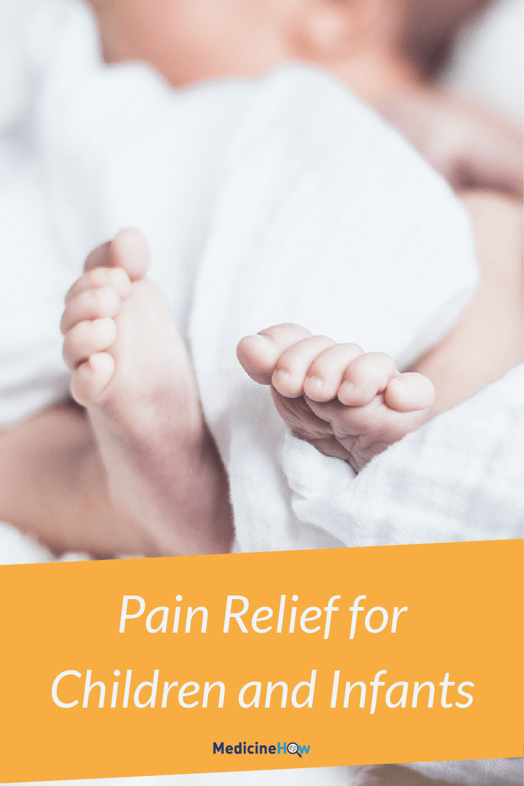 Pain Relief for Children and Infants