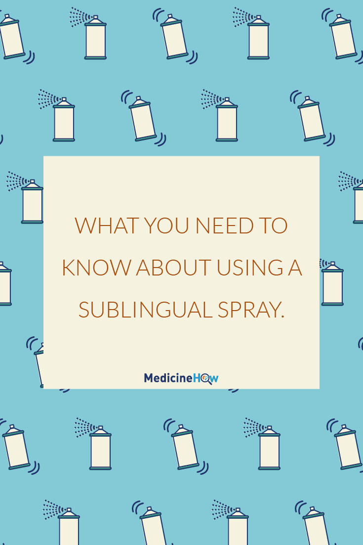What you need to know about using a sublingual spray.