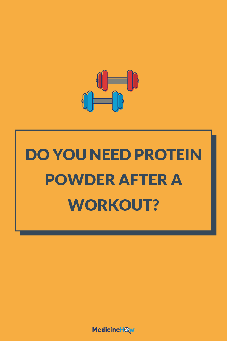 Do You Need Protein Powder After A Workout?