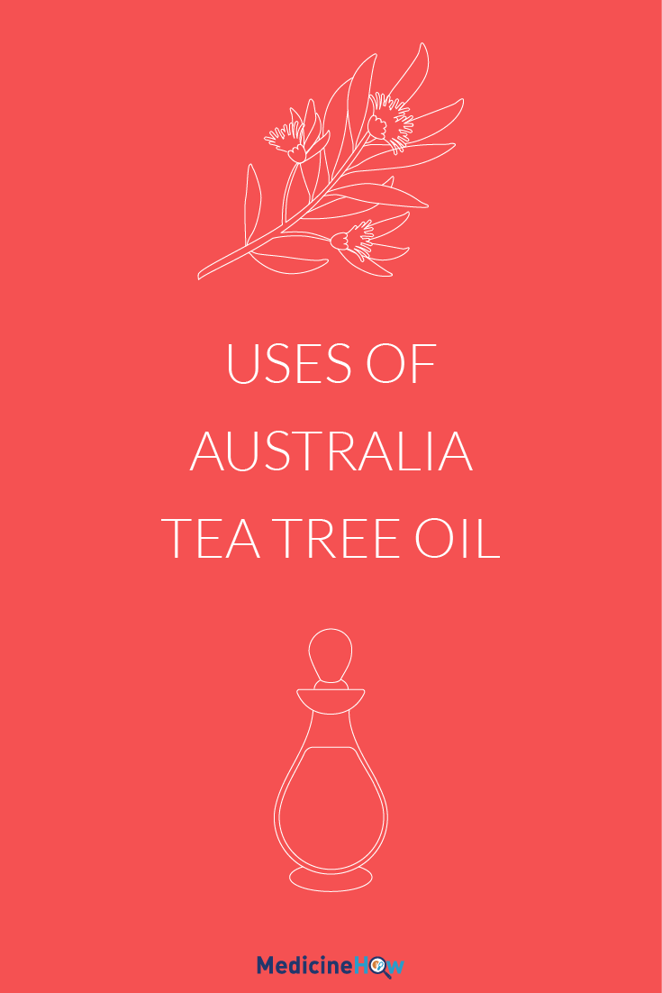 Uses of Australia Tea Tree Oil