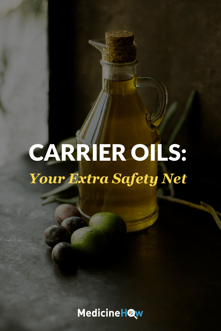 Carrier Oils: Your Extra Safety Net