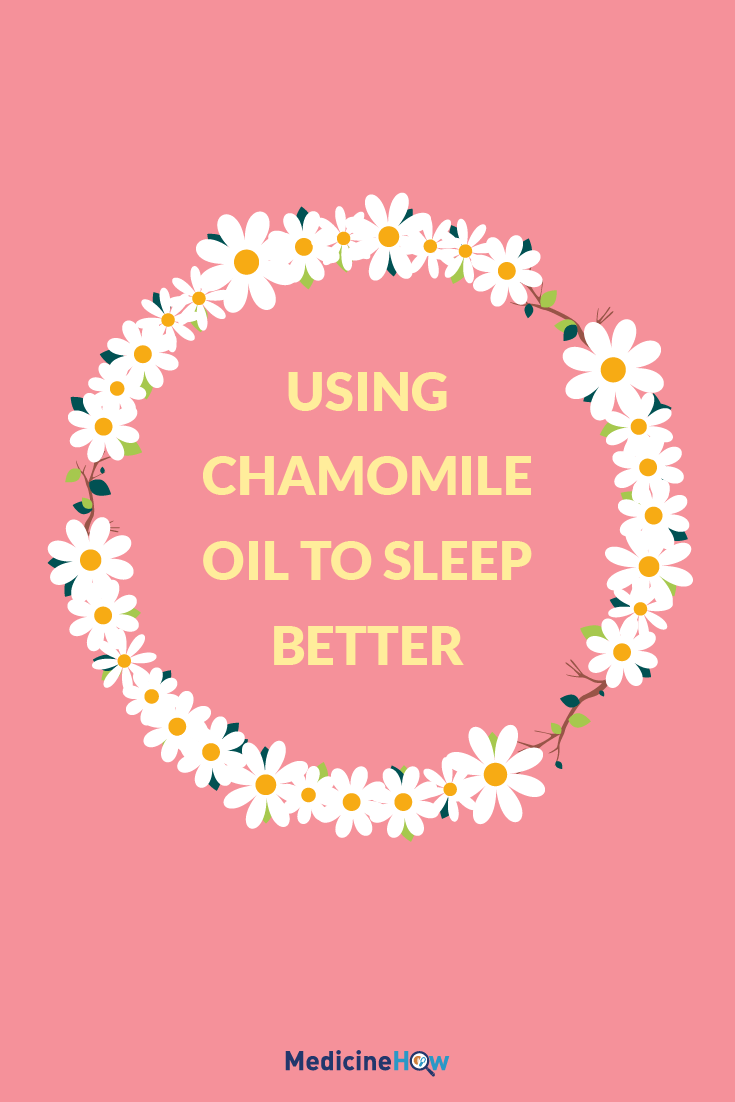 Using Chamomile Oil to sleep better