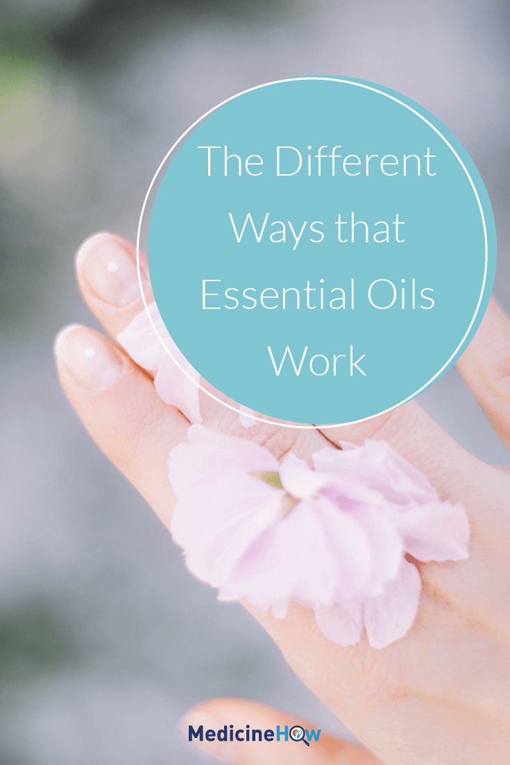 The Different Ways that Essential Oils Work