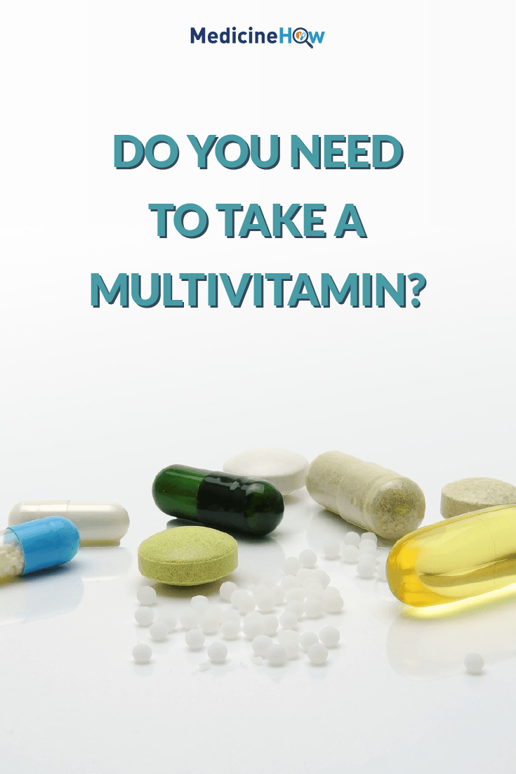 Do you need to take a multivitamin?