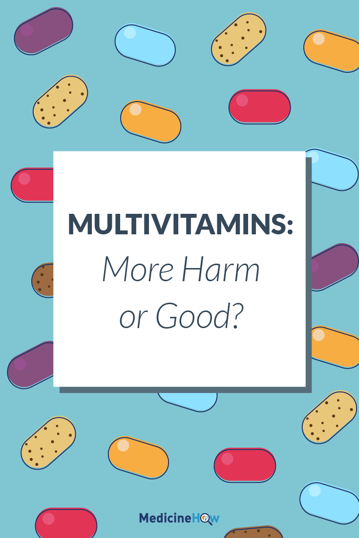 Multivitamins: More Harm or Good?