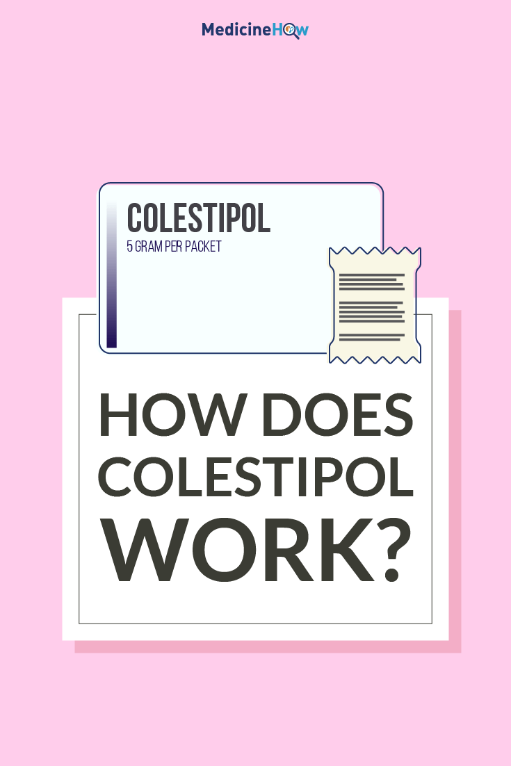 How does Colestipol work?