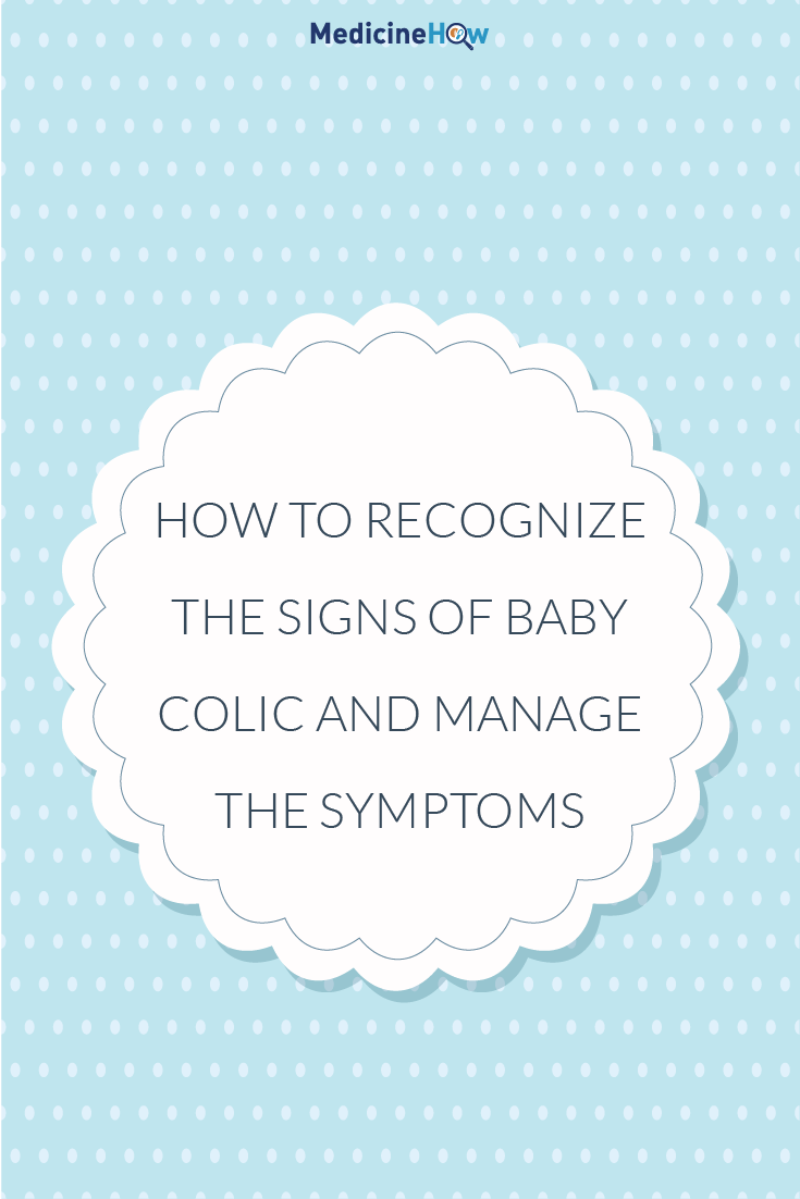 How to Recognize the Signs of Baby Colic and Manage the Symptoms